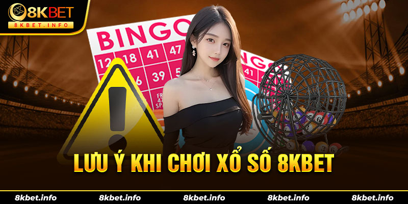 Lưu ý khi chơi xổ số siêu tốc 8kbet