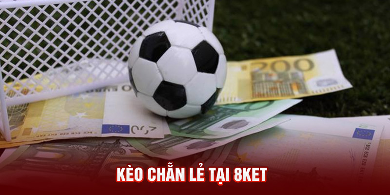 Kèo chẵn lẻ tại 8KET